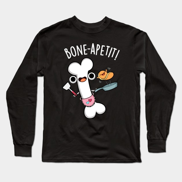 Bone Apetit Funny Cooking Pun Long Sleeve T-Shirt by punnybone